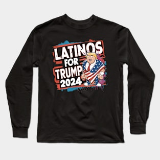 Latinos For Trump Election America Usa Long Sleeve T-Shirt